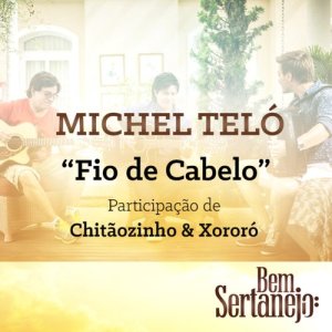 ดาวน์โหลดและฟังเพลง Fio de Cabelo พร้อมเนื้อเพลงจาก Michel Teló