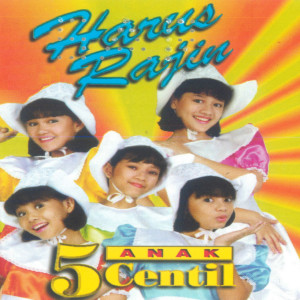 5 Anak Centil的專輯Harus Rajin
