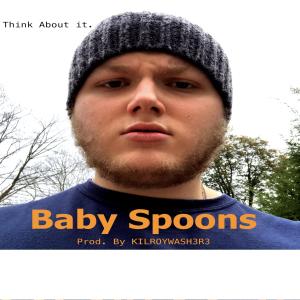 Album Think About It. (Explicit) from Baby Spoons