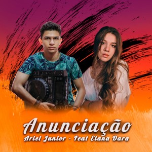 ดาวน์โหลดและฟังเพลง Anunciação พร้อมเนื้อเพลงจาก Ariel Junior