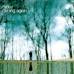收聽Moby的Raining Again (MHC Radio Edit)歌詞歌曲