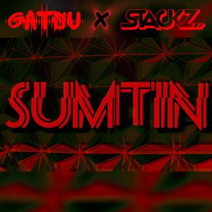 收聽Stackz的SUMTIN (feat. GATSU)歌詞歌曲