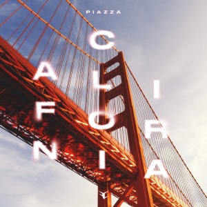 Listen to CALIFORNIA song with lyrics from Piazza