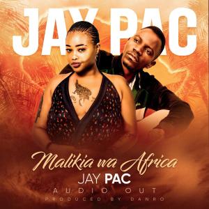 Album Malikia wa Africa from Jay Pac