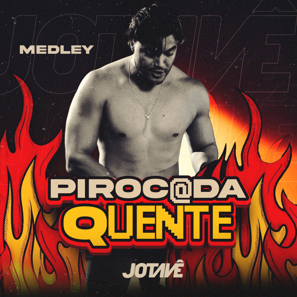 Medley Pirocada Quente (Explicit)