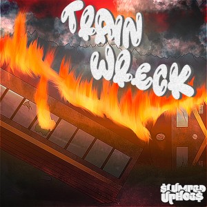 อัลบัม Train Wreck (Explicit) ศิลปิน $lump3dUpHo3$