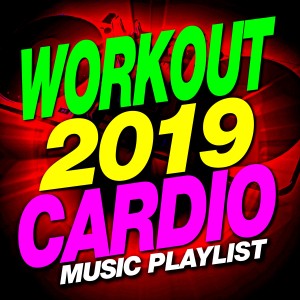Workout Dance Factory的专辑Workout 2019 Cardio - Music Playlist