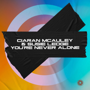 Listen to You're Never Alone (Extended Mix) song with lyrics from Ciaran McAuley