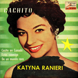 收聽Katyna Ranieri的Cachito (Nana)歌詞歌曲