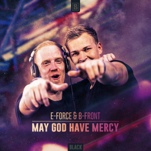 收聽E-Force的May God Have Mercy歌詞歌曲