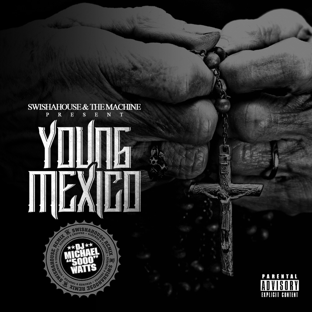 Young Mexico (SwishaHouse Remix) (Explicit)