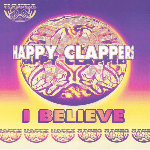 收聽Happy Clappers的I Believe (The Cube Guys Remix 2016)歌詞歌曲