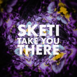 Sketi的專輯Take You There