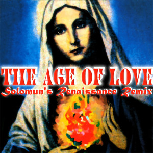 The Age Of Love (Solomun's Renaissance Remix) dari Age Of Love