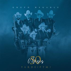 ดาวน์โหลดและฟังเพลง 50 Meses Tarde (Ptm) (Explicit) พร้อมเนื้อเพลงจาก Grupo Negable