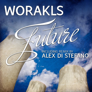 ดาวน์โหลดและฟังเพลง Future (Alex Di Stefano Remix) พร้อมเนื้อเพลงจาก Worakls