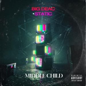 Static的專輯MIDDLE CHILD (feat. STATIC) [Explicit]