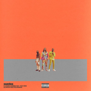 ดาวน์โหลดและฟังเพลง Monica (feat. Tech N9ne) (Explicit) พร้อมเนื้อเพลงจาก Flatbush Zombies