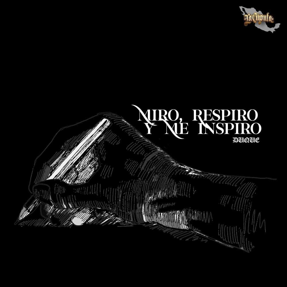 Miro, Respiro Y Me Inspiro