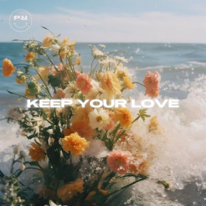 收聽Cold Pizza的Keep Your Love歌詞歌曲