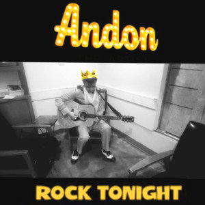 收听Andon的Rock Tonight歌词歌曲
