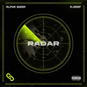 ดาวน์โหลดและฟังเพลง Radar (Explicit) พร้อมเนื้อเพลงจาก Alpha Sigma