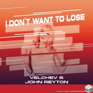 Dengarkan I Don't Want To Lose lagu dari Velchev dengan lirik
