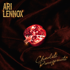 Ari Lennox的專輯Chocolate Pomegranate