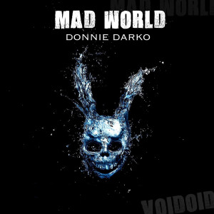 收聽Voidoid的Mad World歌詞歌曲