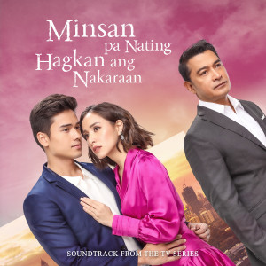 Katrina Velarde的專輯Minsan Pa Nating Hagkan Ang Nakaraan (Original Soundtrack from the TV Series)