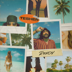 อัลบัม Ready ศิลปิน Tesher