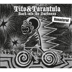 Listen to Darkness (2017 Remaster) song with lyrics from Tito & Tarantula