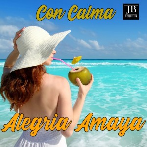 ดาวน์โหลดและฟังเพลง Con Calma พร้อมเนื้อเพลงจาก Alegrìa Amaya