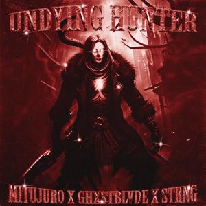 Listen to UNDYING HUNTER song with lyrics from MITUJURO