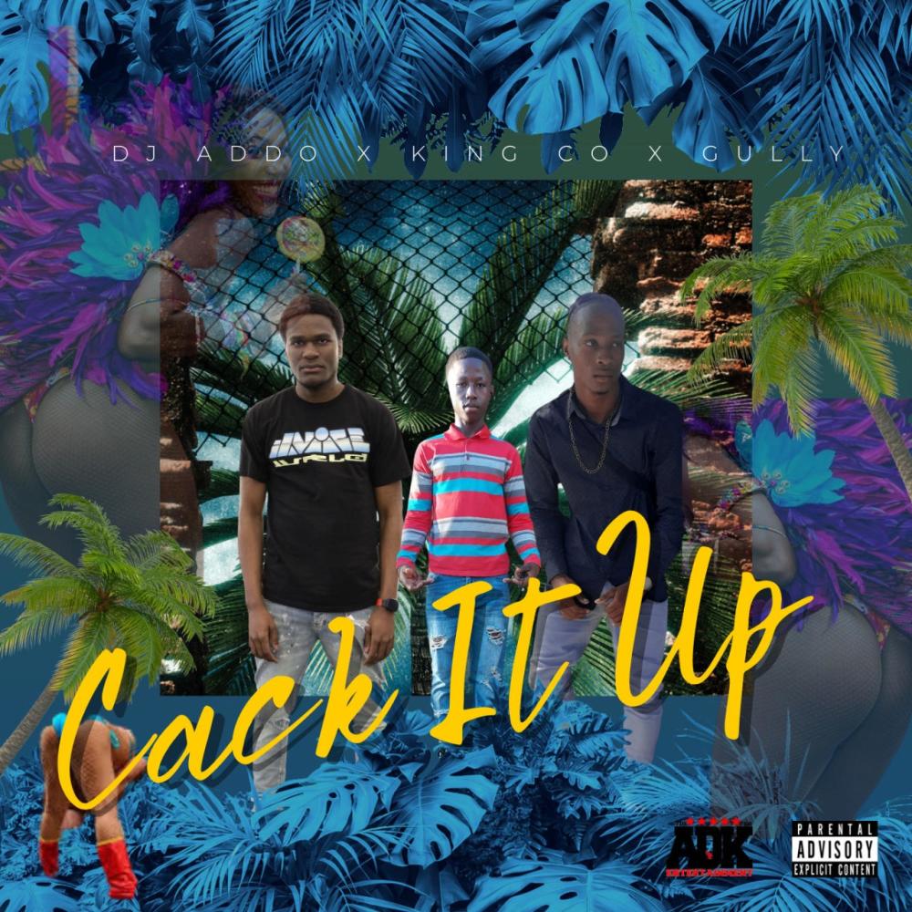 Cack It Up (feat. Gully & King Co)