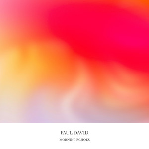 Album Morning Echoes from Paul David
