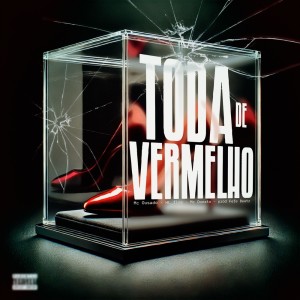 收聽Mc Ousado的Toda de Vermelho (Explicit)歌詞歌曲