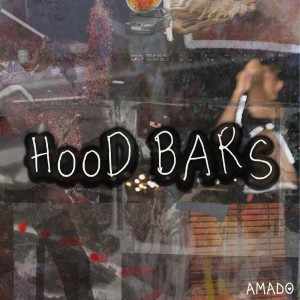 Listen to HooD Bars (Explicit) song with lyrics from Amado