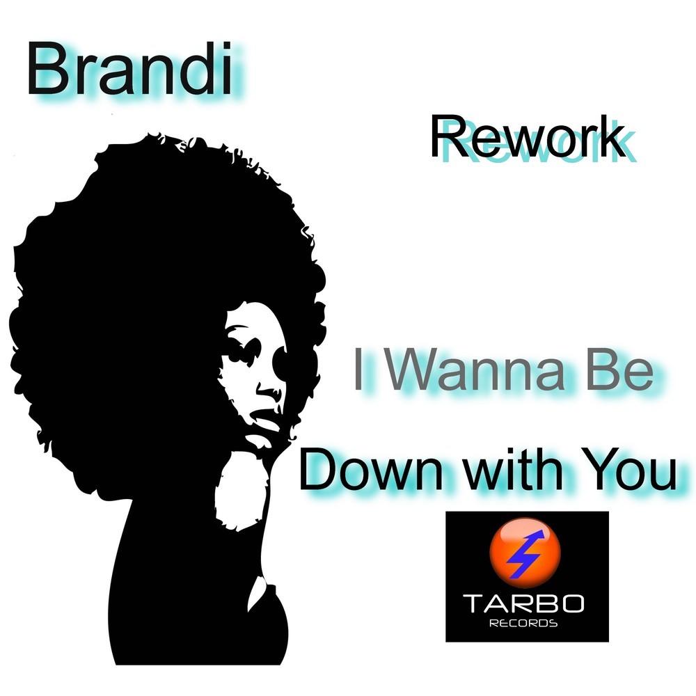 I Wanna Be Down with You (Rework)