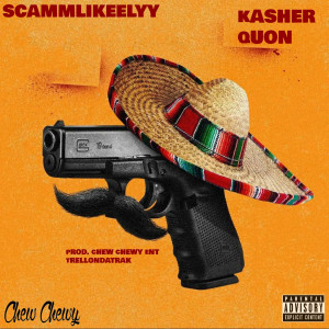 Kasher Quon的專輯Scamming In Mexico (Explicit)
