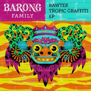Rawtek的專輯Tropic Graffiti