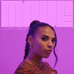 收聽Luana Garcia的MOVE歌詞歌曲