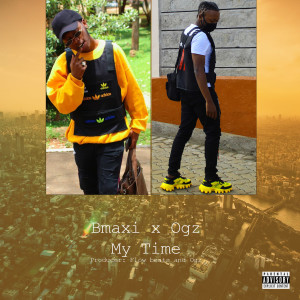 Listen to My Time song with lyrics from Bmaxi