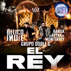 BÉLICO INDIE的專輯El Rey (Explicit)