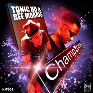 Album Champions (Single) from Tonic HD