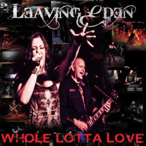 ดาวน์โหลดและฟังเพลง Whole Lotta Love พร้อมเนื้อเพลงจาก Leaving Eden