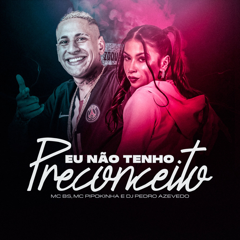 Eu Não Tenho Preconceito (Explicit)