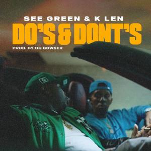 See Green的專輯Do's & Dont's (feat. K Len) [Explicit]