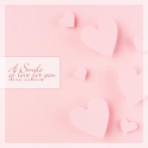 Album A Smile Of Love For You oleh Music Garden