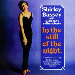 收聽Bassey, Shirley的In The Still Of The Night歌詞歌曲